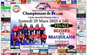 CHAMPIONNAT DE FRANCE Clubs Sportifs Féminins Elite 2      FINALE     BEZIERS   VS   BEAUJOLAISE      29 MARS 2025 à L'ARBRESLE