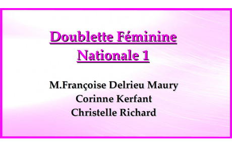 Doublette F N1 A.Marie Maugiron / M.Françoise Delrieu Maury / Corinne Kerfant 2022/2023